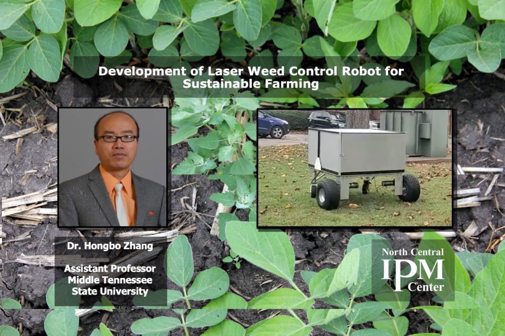 Development of Laser Weed Control Robot for Sustainable Farming with a photo of Dr. Hongbo Zhang and a laser weed robot.